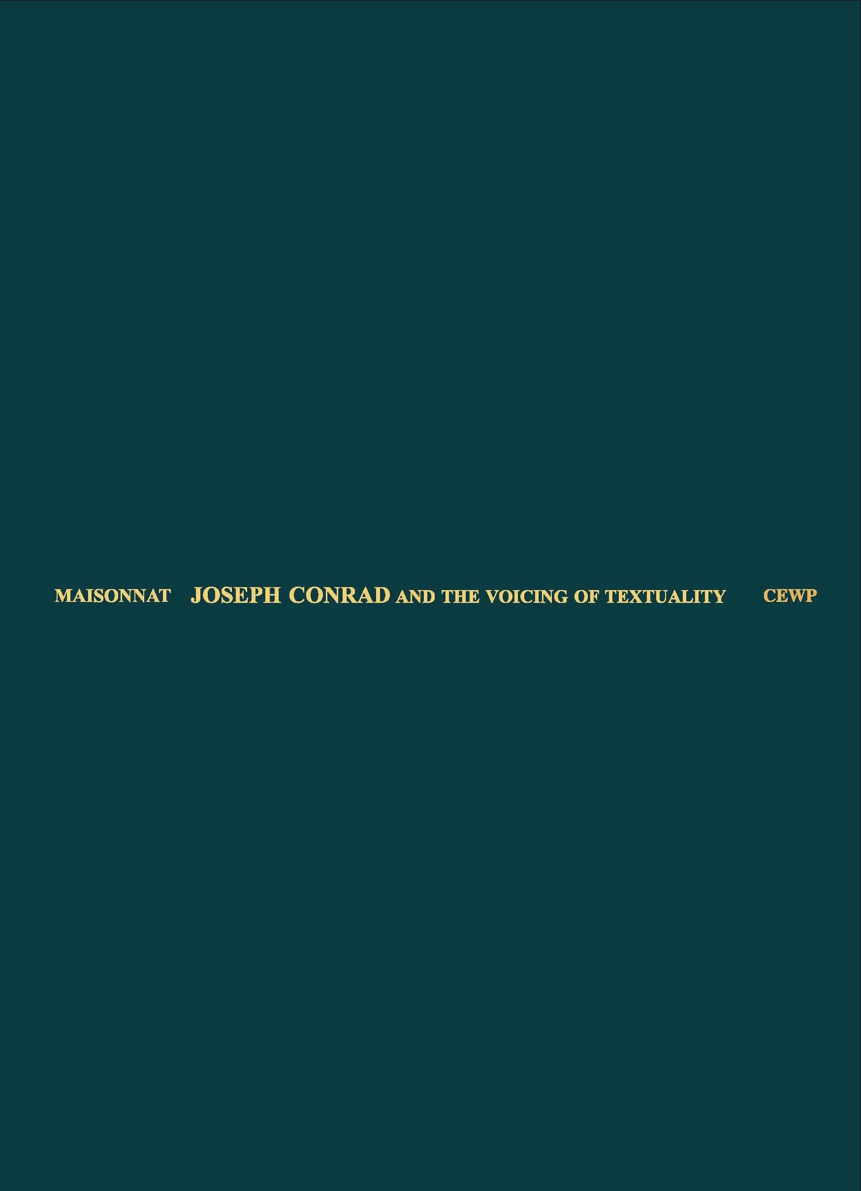 Joseph Conrad and the Voicing of Textuality (Conrad, Eastern and Western Perspectives): 26
