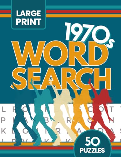 Large Print Word Search Book - 1970s Edition: Easy-to-Read Word Find Puzzles Inspired by 1970s Music, Movies, Television, Trends