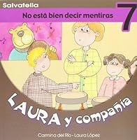 Laura y compañia 7: No está bien decir mentiras 848412259X Book Cover