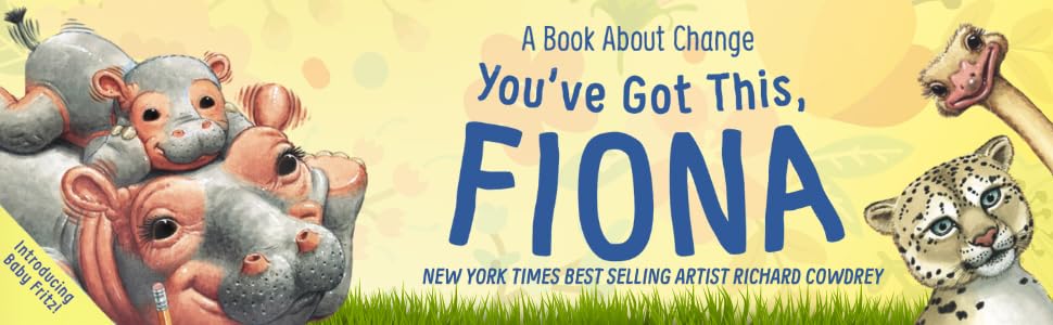 You've Got This, Fiona: A Book About Change (A Fiona the Hippo Book) - Image 12