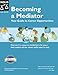 Becoming A Mediator: Your Guide To Career Opportunities