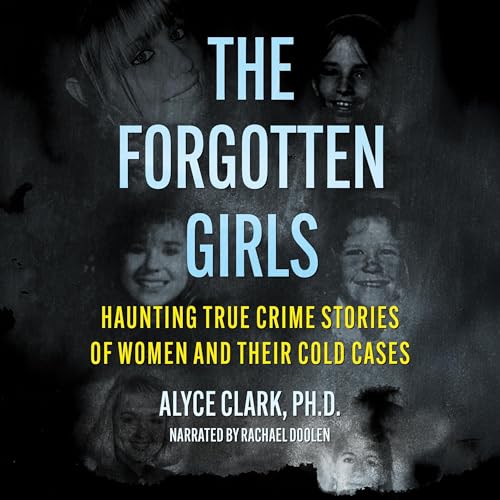 The Forgotten Girls Audiolivro Por Alyce Clark capa