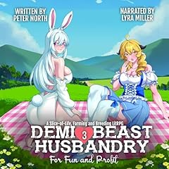 Demi-Beast Husbandry for Fun and Profit 3 cover art