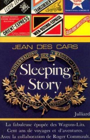 Sleeping story : l'épopée des wagons-lits