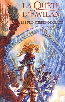 Paperback La Quête d'Ewilan, tome 2 : Les Frontières de glace [French] Book