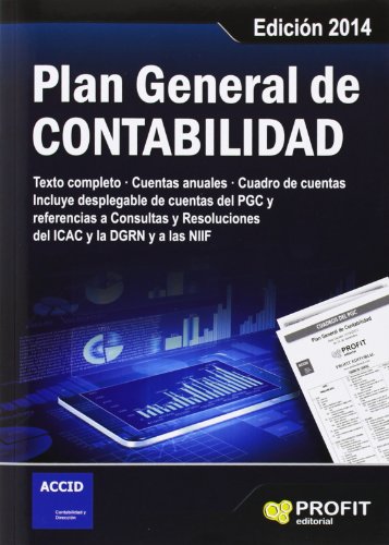 Plan general de contabilidad: Texto completo. Cuentas anuales. Cuadro de cuentas. Incluye despleglab Plan general de contabilidad: Texto completo. Cuentas anuales. Cuadro de cuentas. Incluye despleglab