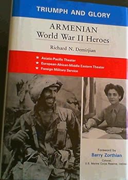 Hardcover Triumph and glory: Armenian World War II heroes Book