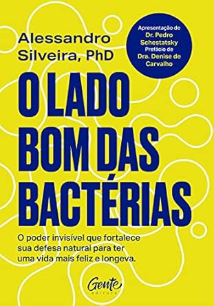 O lado bom das bactérias