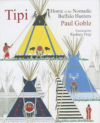 Tipi: Home of the Nomadic Buffalo Hunters book cover