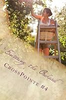 Entering the Orchard: CrossPointe #4 1483983684 Book Cover