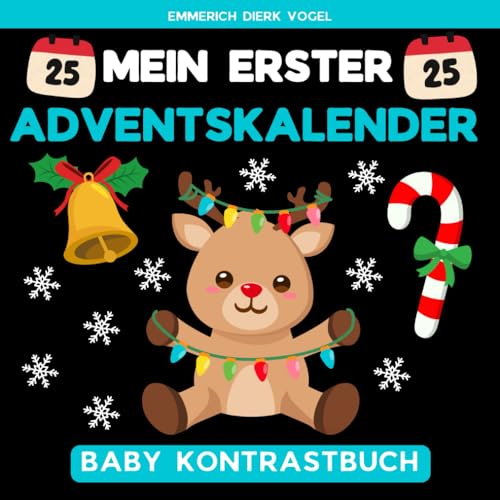 Mein Erster Adventskalender: Weihnachten Kontrastbuch mit...