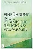 Einführung in die Islamische Religionspädagogik