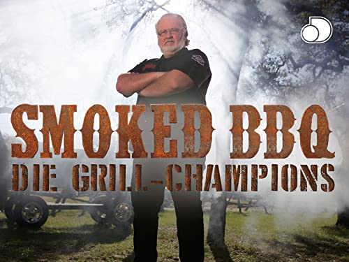 Smoked BBQ - Die Grill-Champions
