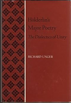 Hardcover Ho¨lderlin's major poetry: The dialectics of unity Book