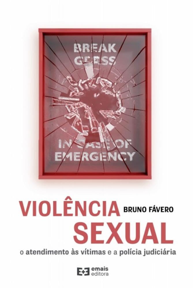 Violência Sexual - O Atendimento às Vítimas e a Polícia Judiciária