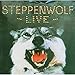 Steppenwolf Live