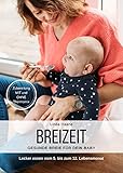 Breizeit Gesunde Breie für dein Baby Zubereitung mit und ohne Thermomix Babybreie selbst zubereiten
