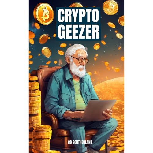 Listen to Crypto Geezer A Grumpy Old Man's Guide to the Digital Gold Rush by CB Southerland episode artwork