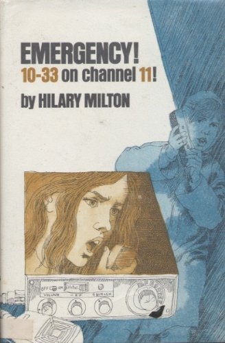 Emergency! 10-33 on Channel 11 B0055M9I4C Book Cover