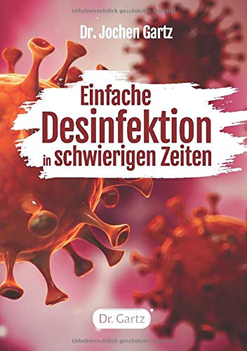 Preisvergleich Produktbild Einfache Desinfektion in schwierigen Zeiten