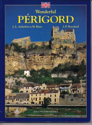 Wonderful Perigord [French] 2737317711 Book Cover