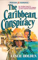 The Caribbean Conspiracy 0890816190 Book Cover