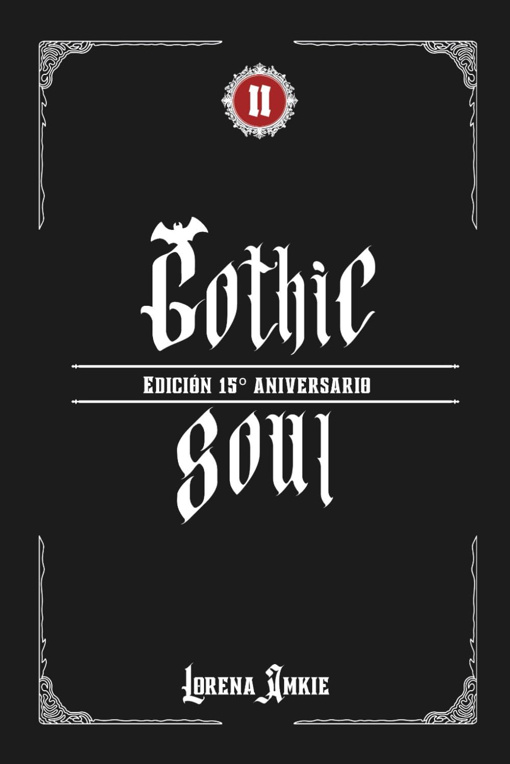 Gothic Soul (Trilogía Gótica de Lorena Amkie)