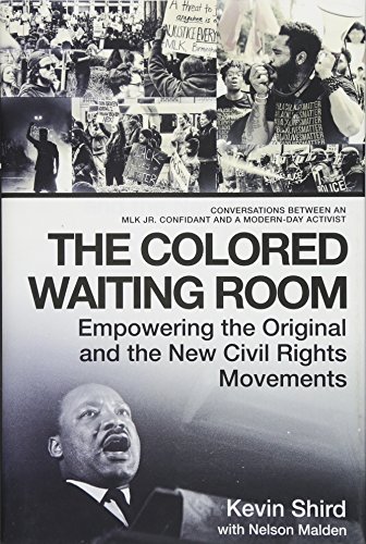 The Colored Waiting Room: Empowering the Original and the New Civil Rights Movements