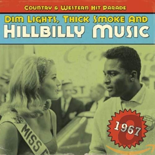 Dim Lights,Thick Smoke and Hillbilly Music 1967
