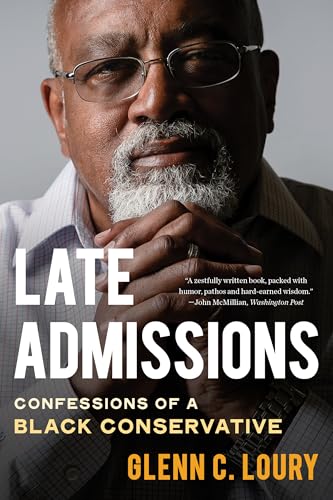 Late Admissions: Confessions of a Black Conservative