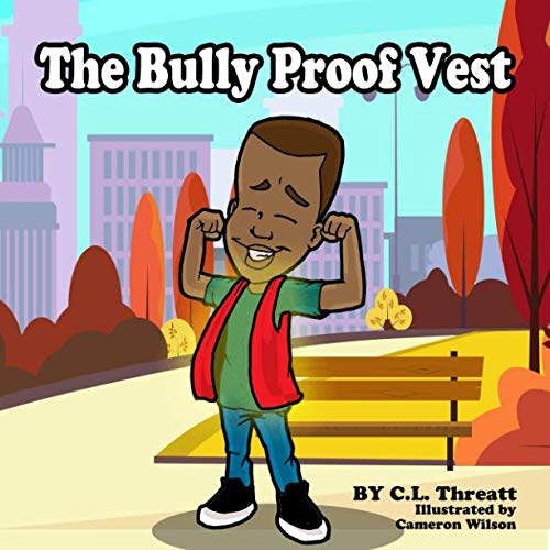 The Bully Proof Vest