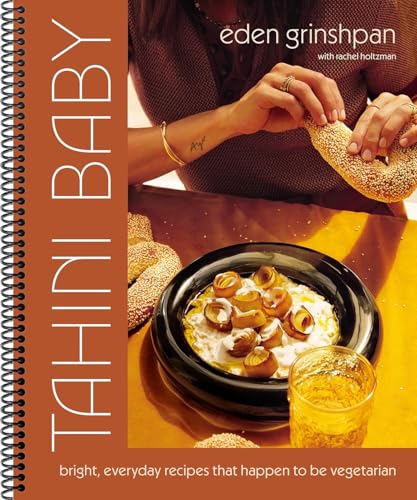 Tahini Baby: recetas brillantes y cotidianas que resultan ser vegetarianas (encuadernadas en espiral)