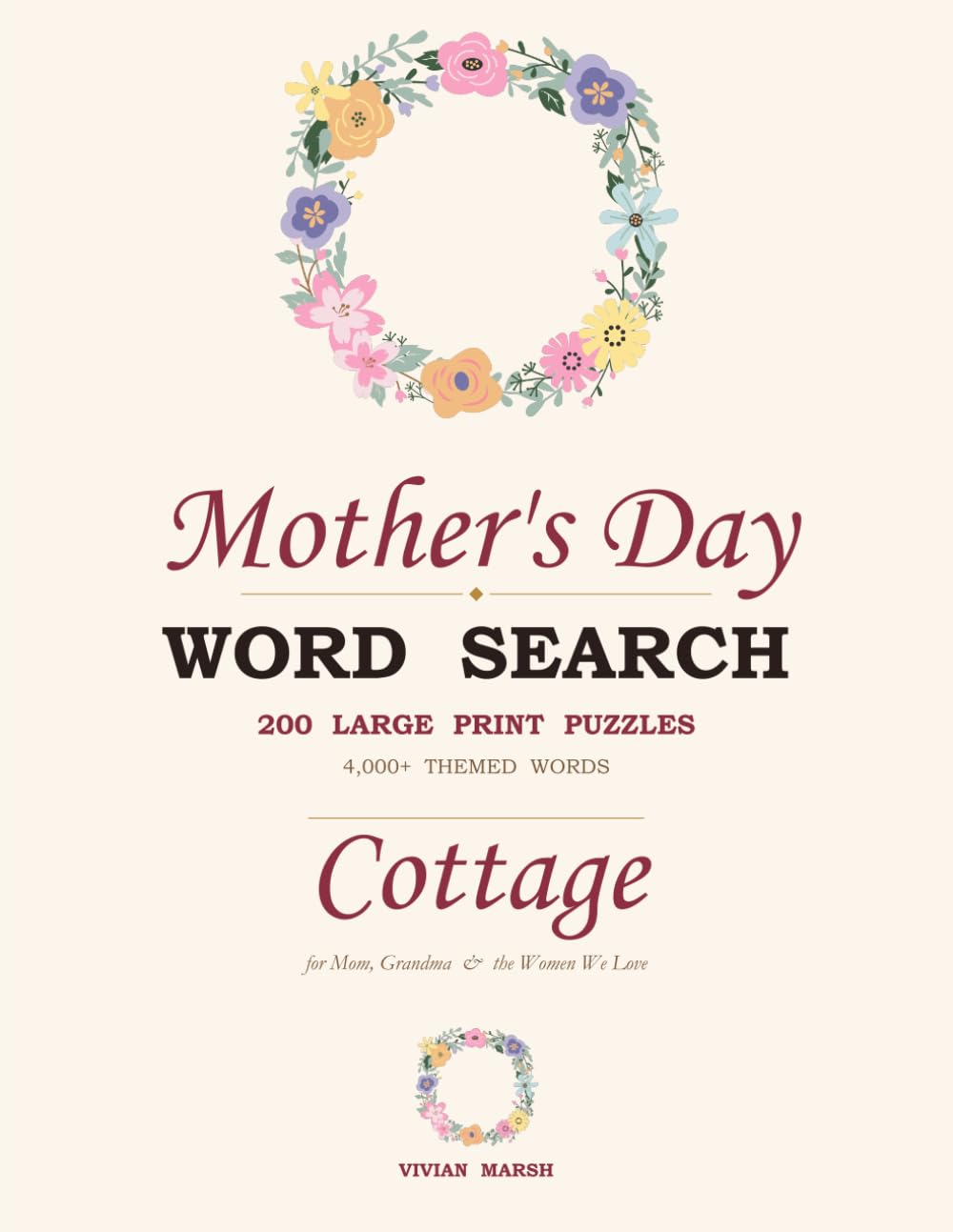 Mom's Cottage - Large Print Word Search: 200 Large Print Gardening + Cozy Home Puzzles Sorted by Topic - The Perfect Mother's Day Gift