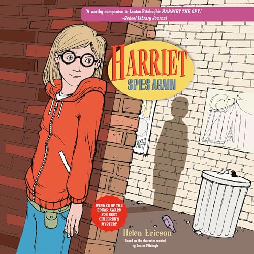 Harriet Spies Again -- Louise Fitzhugh, Helen Ericson