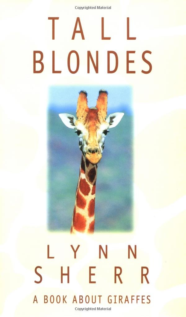 Tall Blondes: A Book About Giraffes