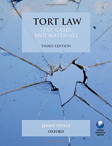 Tort Law: Text, Cases, and Materials Tort Law: Text, Cases, and Materials
