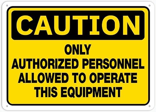 Xewazd A2178 Caution Safety Sign Only Authorized Personnel Allowed To Operate This Equipment Retro 8"X12" Metal Tin Sign - Playful Wall Decor For Shop, Garage, Yard & Man Cave
