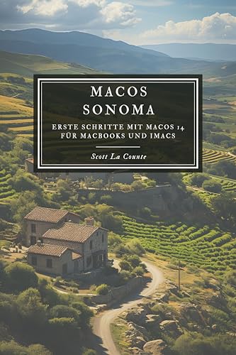 MacOS Sonoma: Erste Schritte Mit macOS 14 Für Macbooks Und Imacs
