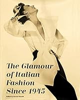 The Glamour of Italian Fashion since 1945 1851778241 Book Cover