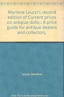 Second Edition of Current Prices on Antique Dolls B0006VZQW0 Book Cover