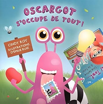 Paperback OSCARGOT S'OCCUPE DE TOUT! [French] Book
