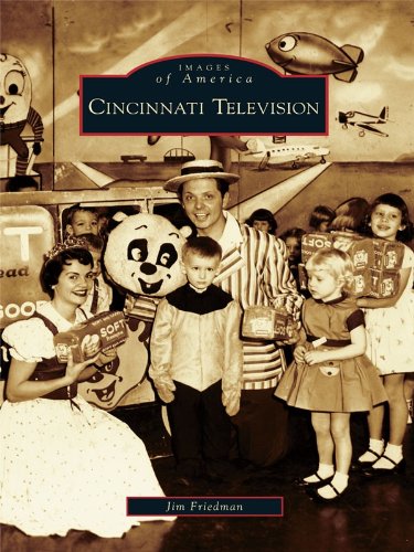 Cincinnati Television (Images of America) (English Edition) - Friedman, Jim