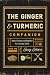 The Ginger and Turmeric Companion: Natural Recipes and Remedies for Everyday Health