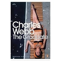 Modern Classics The Graduate (Penguin Modern Classics) by Charles S Webb