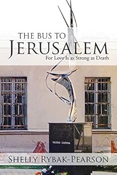 Paperback The Bus to Jerusalem: For Love Is as Strong as Death Book