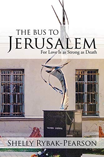 The Bus to Jerusalem: For Love Is as Strong as ... 1503531236 Book Cover