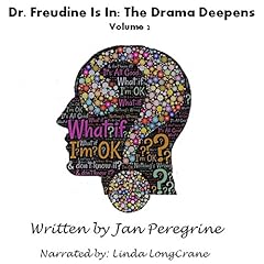 Dr. Freudine Is In: The Drama Deepens Audiobook By Jan Peregrine cover art