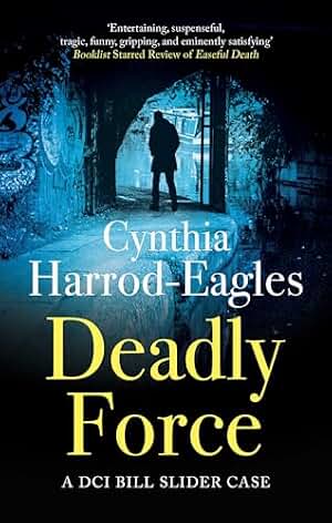 DEADLY FORCE an absolutely gripping British crime mystery (Detective Inspector Slider Mysteries Book 26) (English Edition)