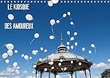  Le kiosque des amoureux (Calendrier mural 2018 DIN A4 horizontal): Le Kiosque Peynet, un rendez-vous pour les amoureux (Calendrier mensuel, 14 Pages )
