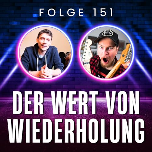151. Wiederholung schl&auml;gt Talent: Langeweile? Dann &uuml;bst du falsch!